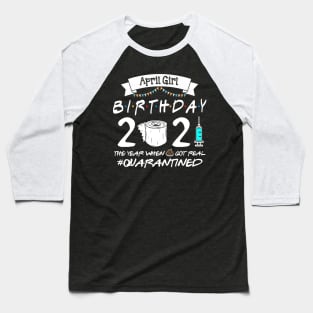 April Girl Birth Day 2021 Baseball T-Shirt